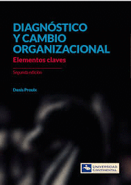DIAGNÓSTICO Y CAMBIO ORGANIZACIONAL - DENIS PROULX