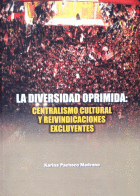 LA DIVERSIDAD OPRIMIDA: CENTRALISMO CULTURAL Y REIVINDICACIONES E - PACHECO MEDRANO, KARINA