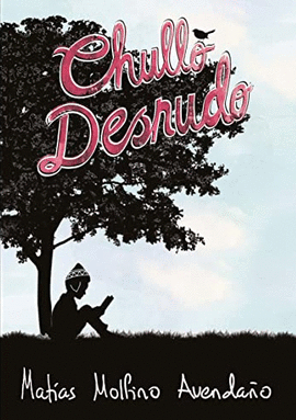 CHULLO DESNUDO - MOLFINO AVENDAÑO, MATÍAS