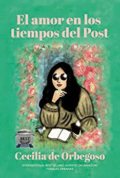 EL AMOR EN LOS TIEMPOS DEL POST - ORBEGOSO, CECILIA DE