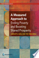 A MEASURED APPROACH TO ENDING POVERTY AND BOOSTING SHARED PROSPER - VARIOS AUTORES