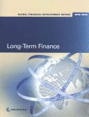 GLOBAL FINANCIAL DEVELOPMENT REPORT 2015/2016: LONG-TERM FINANCE: - VARIOS AUTORES