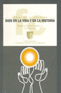 DIOS EN LA VIDA Y EN LA HISTORIA: SERIE FE Y CULTURA - SIMONS CAMINO, ALBERTO