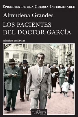LOS PACIENTES DEL DOCTOR GARCÍA - GRANDES, ALMUDENA