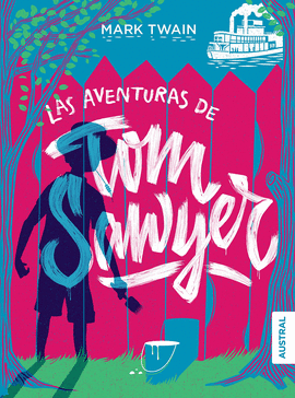 LAS AVENTURAS DE TOM SAWYER - TWAIN, MARK
