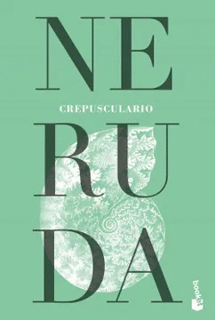 CREPUSCULARIO - NERUDA, PABLO