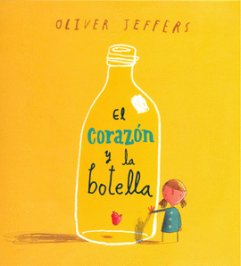 EL CORAZÓN Y LA BOTELLA - JEFFERS, OLIVER