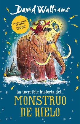 LA INCREIBLE HISTORIA DEL... MONSTRUO DE HIELO - WALLIAMS, DAVID
