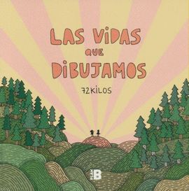 LAS VIDAS QUE DIBUJAMOS - 72 KILOS