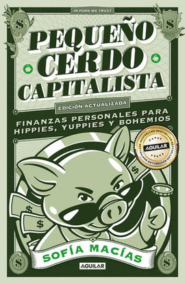 PEQUEÑO CERDO CAPITALISTA (10° ANIV) - MACIAS, SOFIA