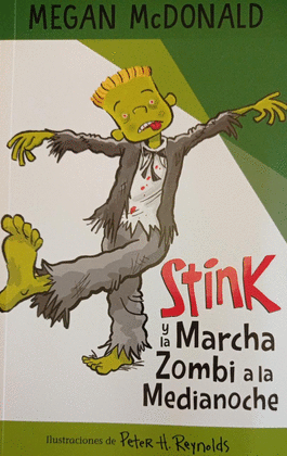 STINK Y LA MARCHA ZOMBI A LA MEDIANOCHE - MCDONALD, MEGAN