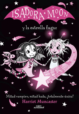 ISADORA MOON Y LA ESTRELLA FUGAZ - MUNCASTER, HARRIET