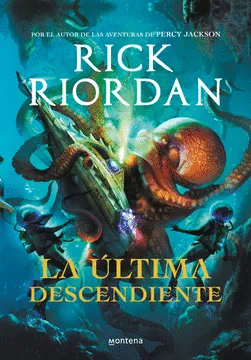 LA ÚLTIMA DESCENDIENTE - RIORDAN, RICK