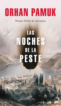 LAS NOCHES DE LA PESTE - PAMUK, ORHAN