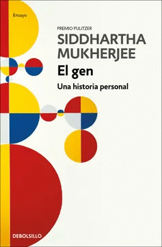 EL GEN: UNA HISTORIA PERSONAL - MUKHERJEE, SIDDHARTHA