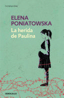 LA HERIDA DE PAULINA - PONIATOWSKA, ELENA