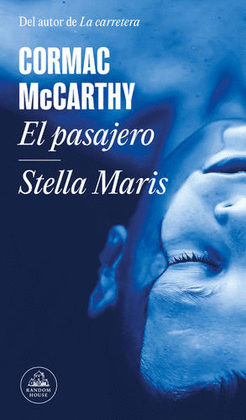 EL PASAJERO / STELLA MARIS - MCCARTHY, CORMAC