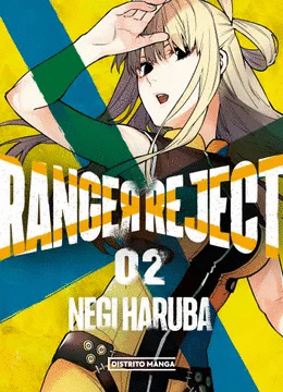 RANGER REJECT 02 - HARUBA, NEGI