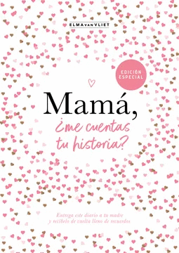 MAMÁ,¿ ME CUENTAS TU HISTORIA? - VAN VLIET, ELMA