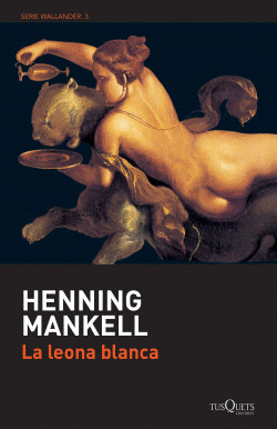 LA LEONA BLANCA - MANKELL, HENNING