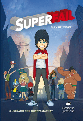 SUPERFAIL: ILUSTRADO POR DUSTIN MACKAY - BRUNNER, MAX