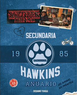 STRANGER THINGS: ANUARIO HAWKINS 1985 - GILBERT, MATTHEW J.