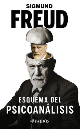ESQUEMA DEL PSICOANÁLISIS - FREUD, SIGMUND