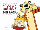 CALVIN Y HOBBES: DIEZ AÑOS - WATTERSON, BILL