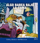 ALGO BABEA BAJO LA CAMA: CALVIN Y HOBBES - WATTERSON, BILL