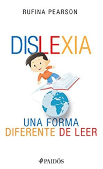 DISLEXIA: UNA FORMA DIFERENTE DE LEER - PEARSON, RUFINA
