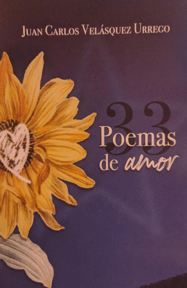 33 POEMAS DE AMOR: (CON CD) - VELÁSQUEZ URREGO, JUAN CARLOS