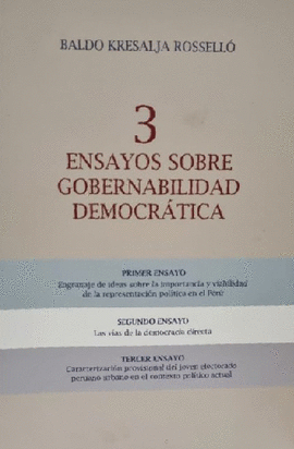 3 ENSAYOS SOBRE GOBERNABILIDAD DEMOCRÁTICA - KRESALJA ROSSELLÓ, BALDO