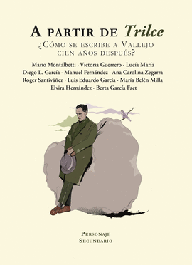 A PARTIR DE TRILCE - MONTALBETTI, MARIO; GUERRERO, VICTORIA; LUCIA MARÍA; GARCÍA, DIEG