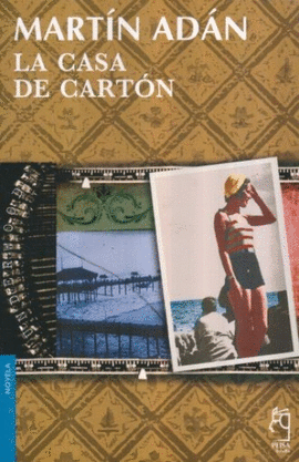 LA CASA DE CARTÓN - MARTÍN ADÁN