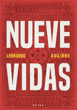 NUEVE VIDAS - AGUIRRE, LEONARDO