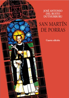 SAN MARTÍN DE PORRAS (CUARTA EDICIÓN) - BUSTO DUTHURBURU, JOSÉ ANTONIO DEL