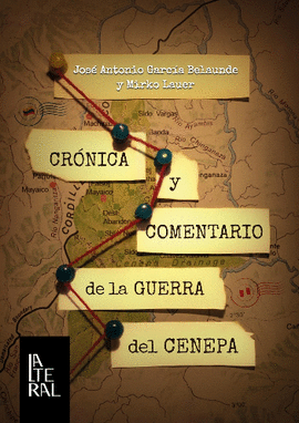 CRÓNICA Y COMENTARIO DE LA GUERRA DEL CENEPA: COLECCIÓN LATERAL - GARCÍA BELAUNDE, JOSÉ ANTONIO; LAUER, MIRKO
