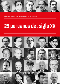 25 PERUANOS DEL SIGLO XX - CATERIANO, PEDRO