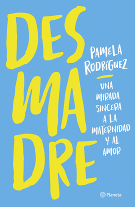 DESMADRE - RODRÍGUEZ, PAMELA