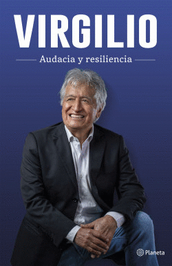VIRGILIO. AUDACIA Y RESILIENCIA - ACUÑA, VIRGILIO