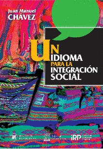 UN IDIOMA PARA LA INTEGRACIÓN SOCIAL - CHÁVEZ, JUAN MANUEL