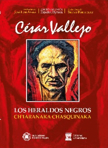 LOS HERALDOS NEGROS / CH´IARANAKA CHASQUINAKA: EDICIÓN BILINGÜE E - VALLEJO, CÉSAR