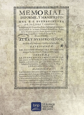 MEMORIAL, INFORME Y MANIFIESTO DEL P. F. BUENAVENTURA DE SALINAS  - SALINAS Y CÓRDOVA, BUENAVENTURA DE