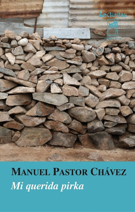 MI QUERIDA PIRKA - PASTOR CHÁVEZ, MANUEL