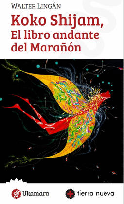 KOKO SHIJAM, EL LIBRO ANDANTE DEL MARAÑÓN - LINGÁN, WALTER