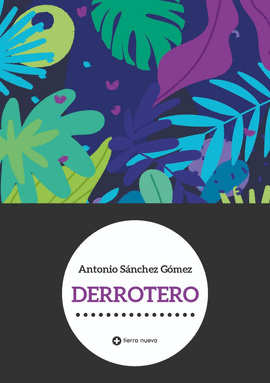 DERROTERO - SÁNCHEZ GÓMEZ, ANTONIO