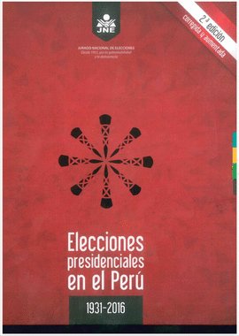 ELECCIONES PRESIDENCIALES 1931 - 2016 - VARIOS AUTORES