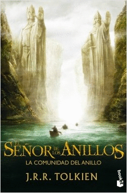 EL SEÑOR DE LOS ANILLOS I. LA COMUNIDAD DEL ANILLO - TOLKIEN, J.R.R.