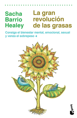 LA GRAN REVOLUCIÓN DE LAS GRASAS - BARRIO HEALEY, SACHA