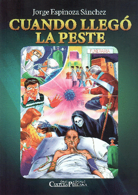 CUANDO LLEGÓ LA PESTE - ESPINOZA SÁNCHEZ, JORGE